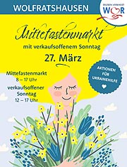 XXXLutz Wolfratshausen - verkaufsoffener Sonntag - der erste seit über 2 Jahren -auch in Wolfratshausen selbst lockt der Mittefastenmarkt 
